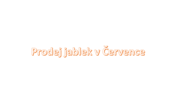 Prodej jablek v Července